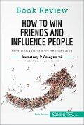 How to Win Friends and Influence People by Dale Carnegie - 50minutes