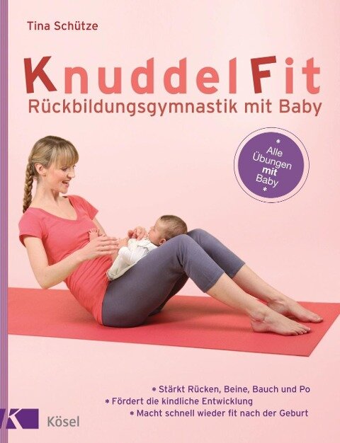 KnuddelFit - Rückbildungsgymnastik mit Baby - Tina Schütze