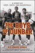 The Boys of Dunbar - Alejandro Danois