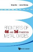 Frontiers of 4D- And 5d-Transition Metal Oxides - 