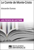 Le Comte de Monte-Cristo d'Alexandre Dumas - Encyclopaedia Universalis
