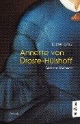 Annette von Droste-Hülshoff. Grimms Albtraum - Esther Grau