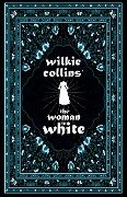 Wilkie Collins' The Woman in White - Wilkie Collins