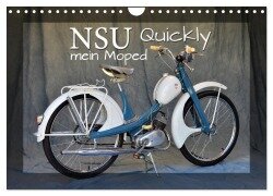 NSU Quickly - Mein Moped (Wandkalender 2025 DIN A4 quer), CALVENDO Monatskalender - Ingo Laue