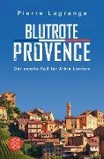 Blutrote Provence - Pierre Lagrange