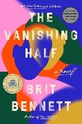 The Vanishing Half: A GMA Book Club Pick (a Novel) - Brit Bennett
