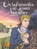 Os sofrimentos do jovem Werther em quadrinhos - Daniel Gisé, Johann Wolfgang von Goethe