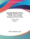 Monthly Bulletin Of The Fidelity And Casualty Company Of New York - Fidelity And Casualty Company