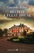 Cover-Bild zum Titel 'Delitti a Fleat House' von 'Lucinda Riley'