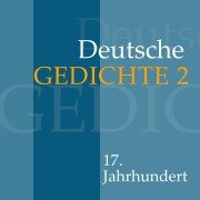 Cover-Bild zum Titel 'Deutsche Gedichte 2: 17. Jahrhundert' von 'Paul Fleming, Andreas Gryphius'