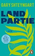 Cover-Bild zum Titel 'Landpartie' von 'Gary Shteyngart'