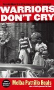 Cover-Bild zum Titel 'Warriors Don't Cry' von 'Melba Pattillo Beals'