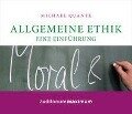 Allgemeine Ethik - Eine Einführung (Ungekürzt) - Michael Quante