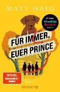 Für immer, euer Prince - Matt Haig