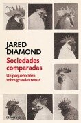 Cover-Bild zum Titel 'Sociedades Comparadas. Un Pequeño Libro Sobre Grandes Temas / Comparing Human Societies' von 'Jared Diamond'