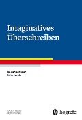 Imaginatives Überschreiben - Gitta Jacob, Laura Seebauer
