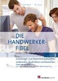 Die Handwerker-Fibel, Band 2 - Lothar Semper, Bernhard Gress