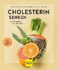 Cholesterin senken - Aloys Berg, Andrea Stensitzky, Daniel König