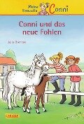 Conni Erzählbände 22: Conni und das neue Fohlen - Julia Boehme