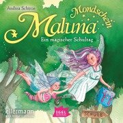 Maluna Mondschein. Ein magischer Schultag - Andrea Schütze, Ralf Kiwit, Rudi Mika