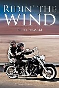 Ridin' the wind - Peter L. Adamski