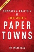 Cover-Bild zum Titel 'Summary of Paper Towns' von 'Instaread Summaries'