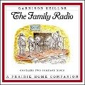 The Family Radio Lib/E - Garrison Keillor