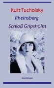 Rheinsberg / Schloß Gripsholm - Kurt Tucholsky