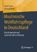 Muslimische Wohlfahrtspflege in Deutschland - Michael Kiefer, Rauf Ceylan