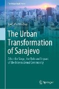 The Urban Transformation of Sarajevo - Jordi Martín-Díaz