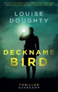 Cover-Bild zum Titel 'Deckname: Bird' von 'Louise Doughty'