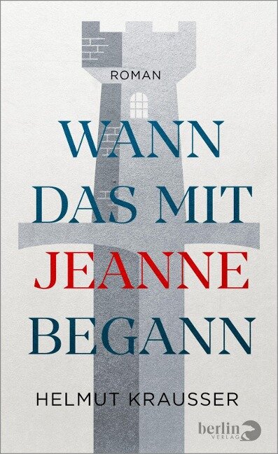 Wann das mit Jeanne begann - Helmut Krausser