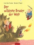Der wildeste Bruder der Welt - Cornelia Funke, Kerstin Meyer