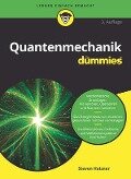 Quantenmechanik für Dummies - Steven Holzner