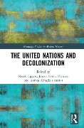 The United Nations and Decolonization - 