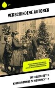 Die beliebtesten Kinderromane zu Weihnachten - J. M. Barrie, Selma Lagerlöf, Daniel G. Brinton, Anna Sewell, Else Ury