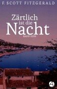 Cover-Bild zum Titel 'Zärtlich ist die Nacht. Band Eins' von 'F. Scott Fitzgerald'