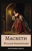Macbeth - William Shakespeare, Zenith Evergreen Literary Co.