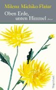 Oben Erde, unten Himmel - Milena Michiko FlaSar