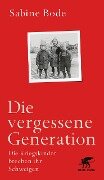 Die vergessene Generation - Sabine Bode