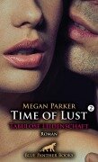 Cover-Bild zum Titel 'Time of Lust | Band 2 | Tabulose Leidenschaft | Roman' von 'Megan Parker'