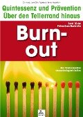 Burn-out: Quintessenz und Prävention - Imre Kusztrich, Jan-Dirk Fauteck