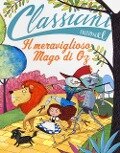 Cover-Bild zum Titel 'Il meraviglioso mago di Oz da L. Frank Baum. Classicini' von 'Silvia Roncaglia'