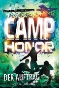 Camp Honor, Band 2: Der Auftrag - Scott Mcewen, Hof Williams