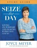 Seize the Day - Joyce Meyer