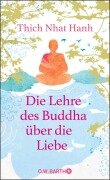 Cover-Bild zum Titel 'Die Lehre des Buddha über die Liebe' von 'Thich Nhat Hanh'