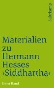 Materialien zu Hermann Hesses »Siddhartha« - 