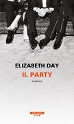 Cover-Bild zum Titel 'Il party' von 'Elizabeth Day'