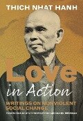 Love in Action - Thich Nhat Hanh