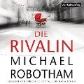 Die Rivalin - Michael Robotham